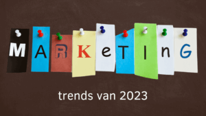 marketingtrends van 2023